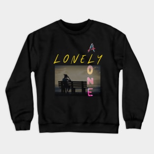 Lonely Alone Crewneck Sweatshirt